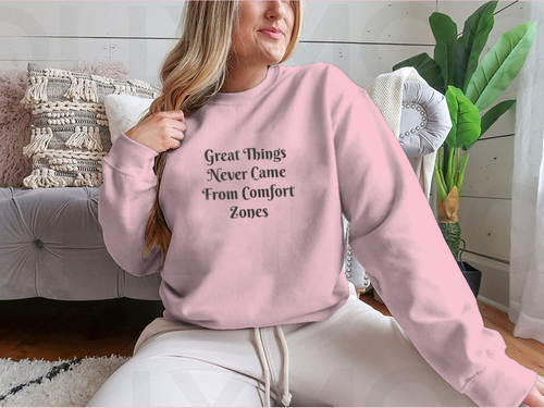 Great Things Never Came From Comfort Zones Vintage Design for