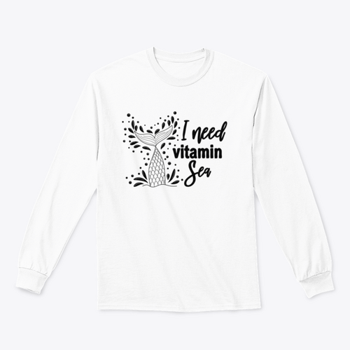 I Need Vitamin Sea Artistic Design for Sweatshirt